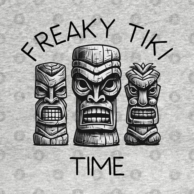 Three Tiki Statues - Freaky Tiki Time (Black Lettering) by VelvetRoom